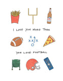 I Love You More Than Football Card