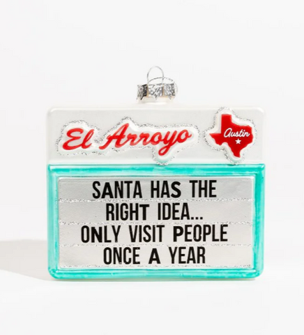 El Arroyo Ornament - Right Idea