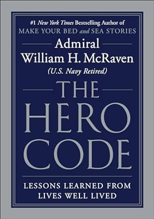 The Hero Code by William H. McRaven