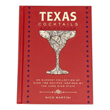 Texas Cocktails, 2ND Edition by Nico Martini