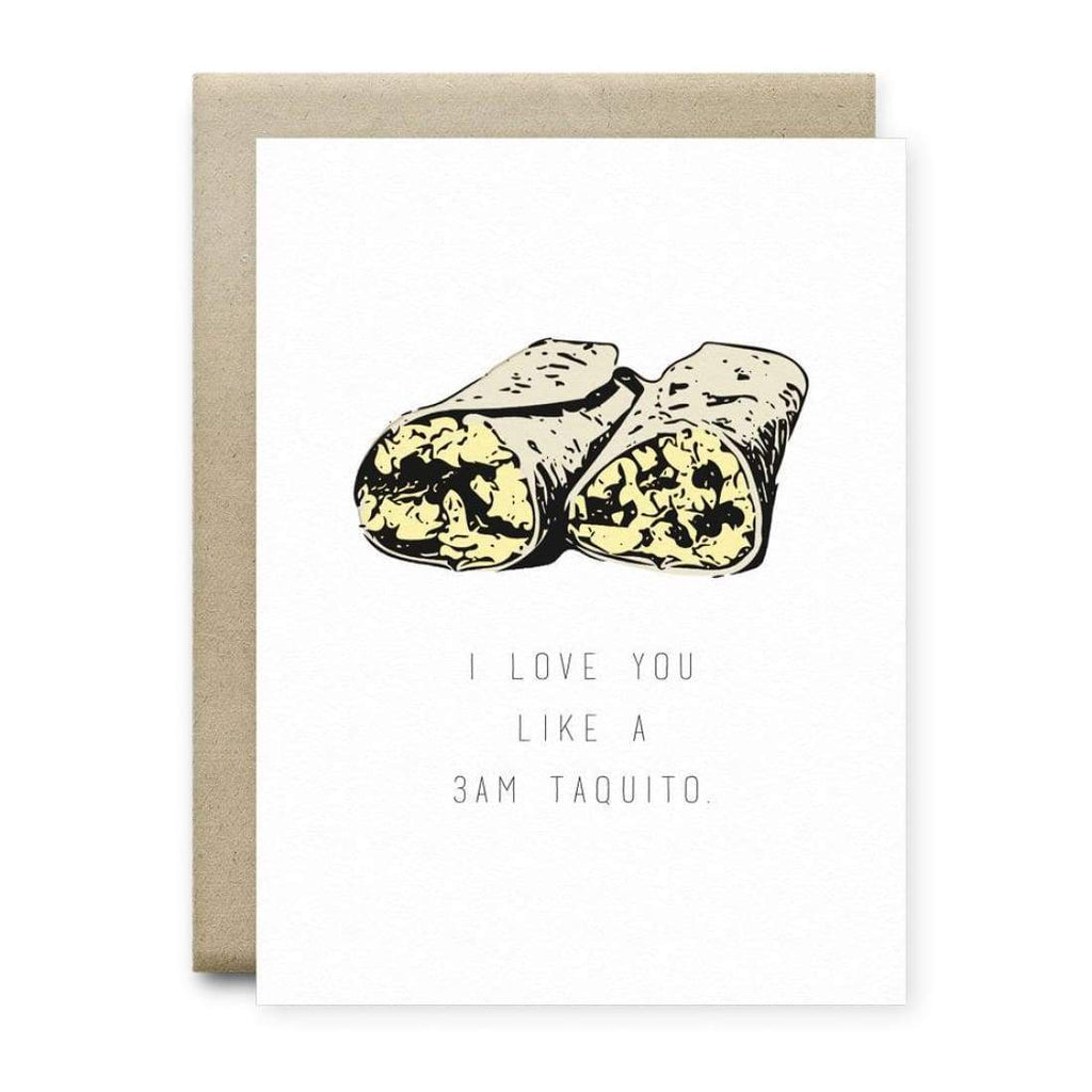 I Love You Like a 3AM Taquito Card